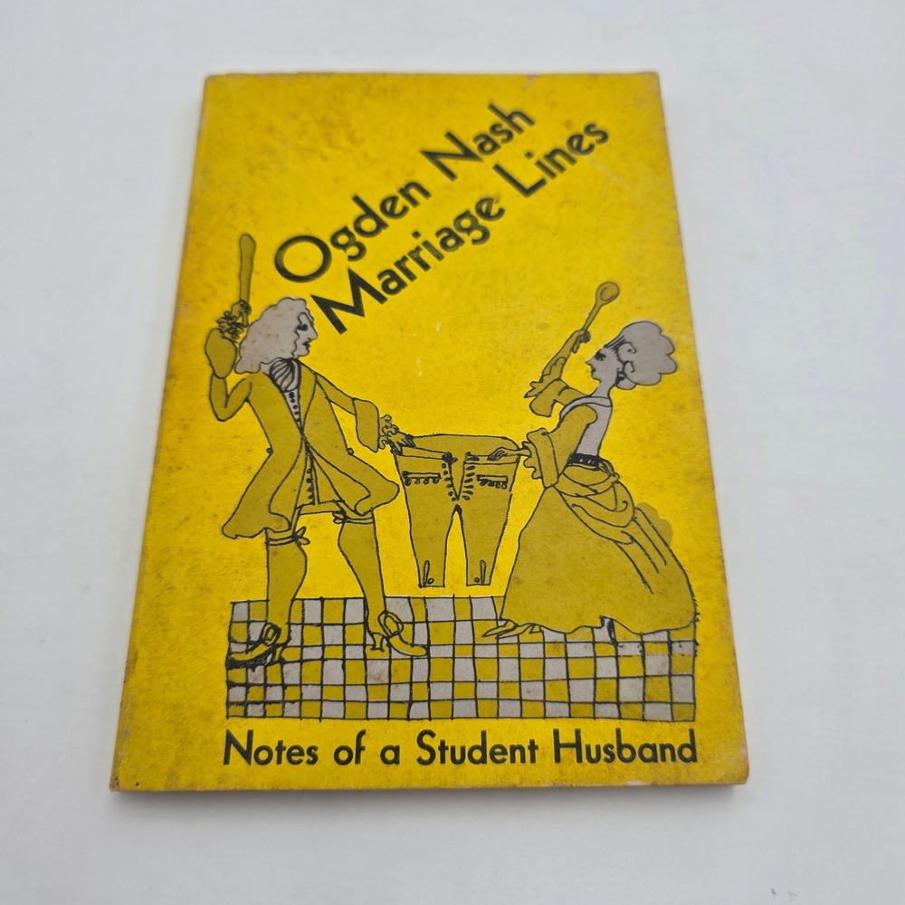 Vintage 1964 Ogden Nash Marriage Lines Notes of a Student Husband Poetry Book